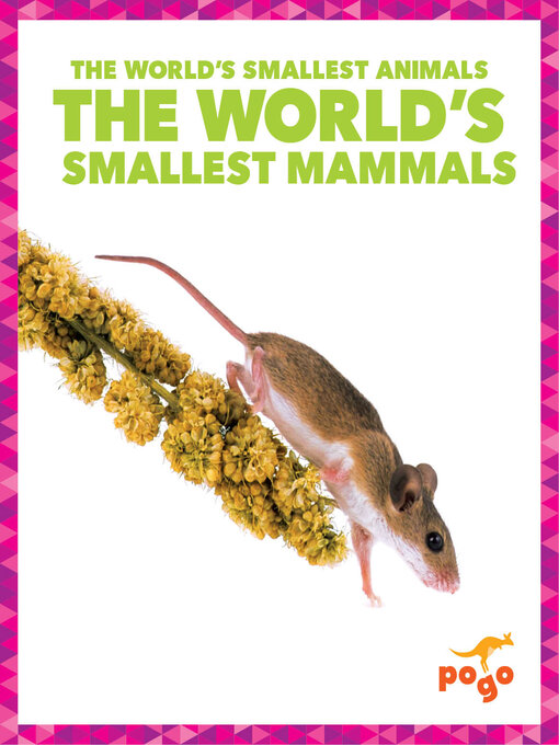 Title details for The World's Smallest Mammals by Becca Becker - Available
